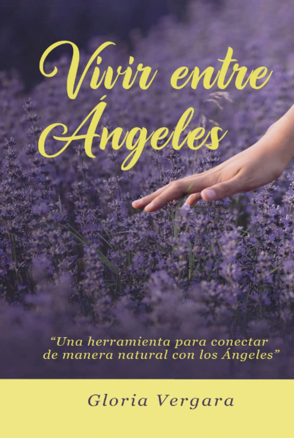 Portada del libro Vivir Entre Ángeles, de Gloria Vergara